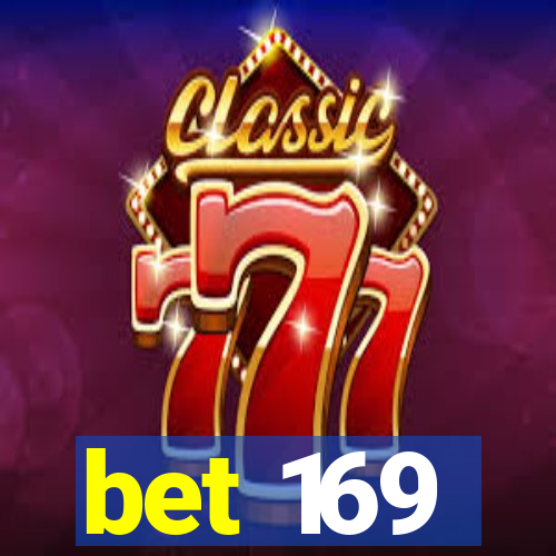 bet 169